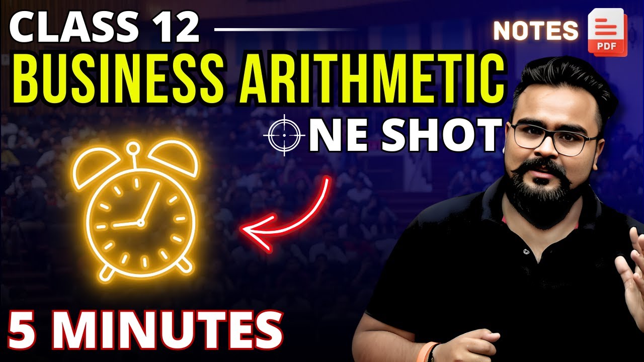 BUSINESS ARITHMETIC class 12 ONE SHOT | UNIT 5 | Entrepreneurship class 12