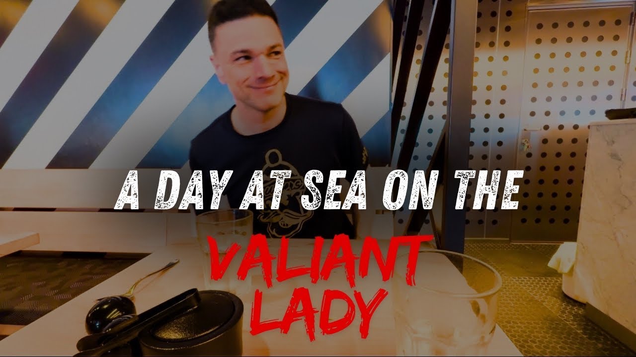 Our Day at Sea Onboard Virgin Voyages Valiant Lady. Where’s the Champagne?