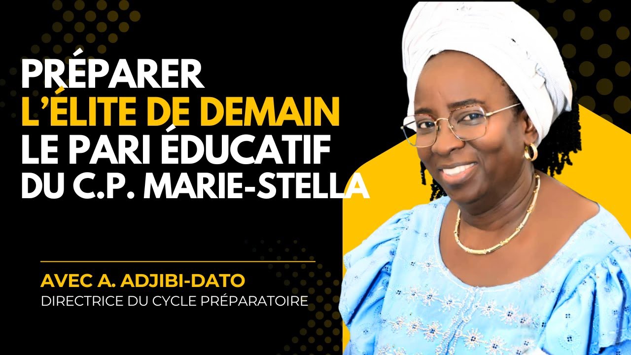 Préparer l’élite de demain au Bénin  le pari éducatif du Cycle préparatoire Sainte Marie Stella