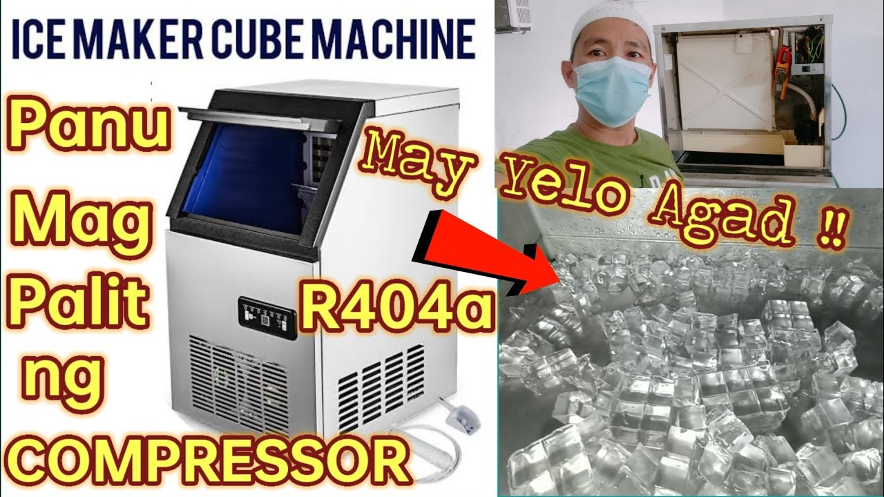 ICE MACHINE | Panu nga ba  mag palit ng COMPRESSOR| R404a | may YELO agad