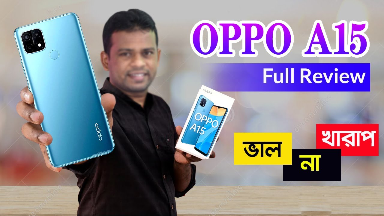 Oppo A15 Full In-depth Review in Bangla | AFR Technology