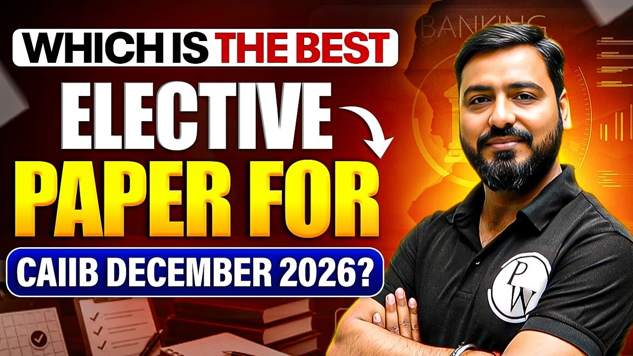 Which is the Best Elective Paper for CAIIB December 2026? 🤔 | Complete Guide & Selection Strategy