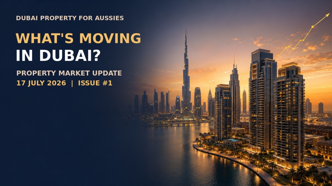 Dubai Property Market Snapshot | Week of 17 July 2026 | Issue #1