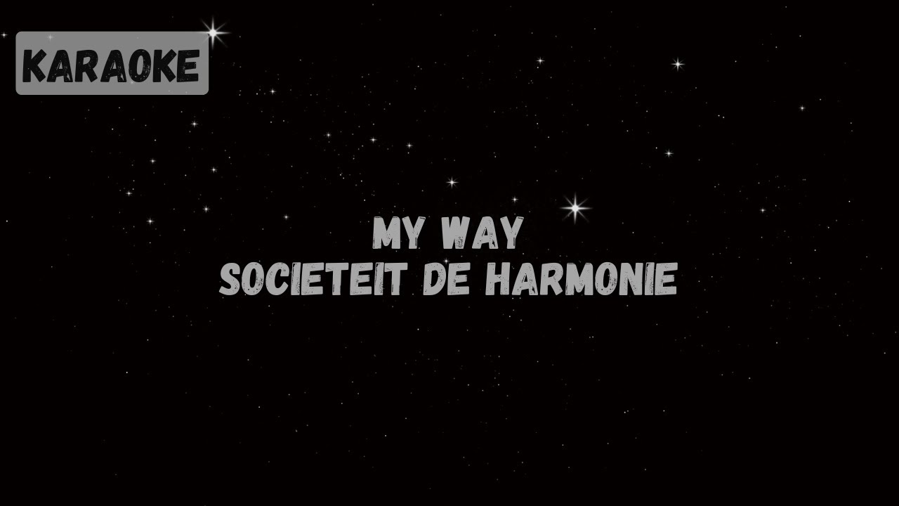 Societeit de Harmonie X Natasya Elvira - My Way [Karaoke]