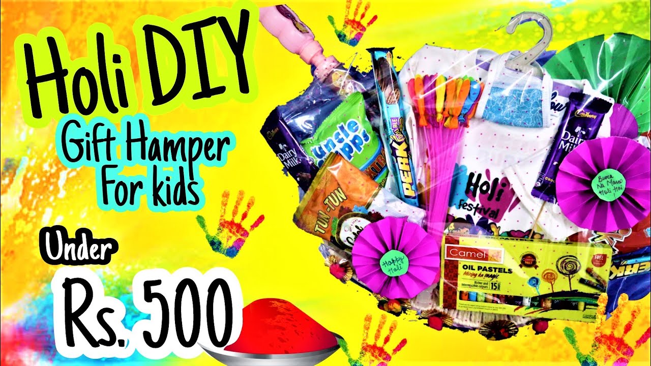 DIY Holi Gift Hamper Under  RS 500 | Holi Gift Idea For Kids