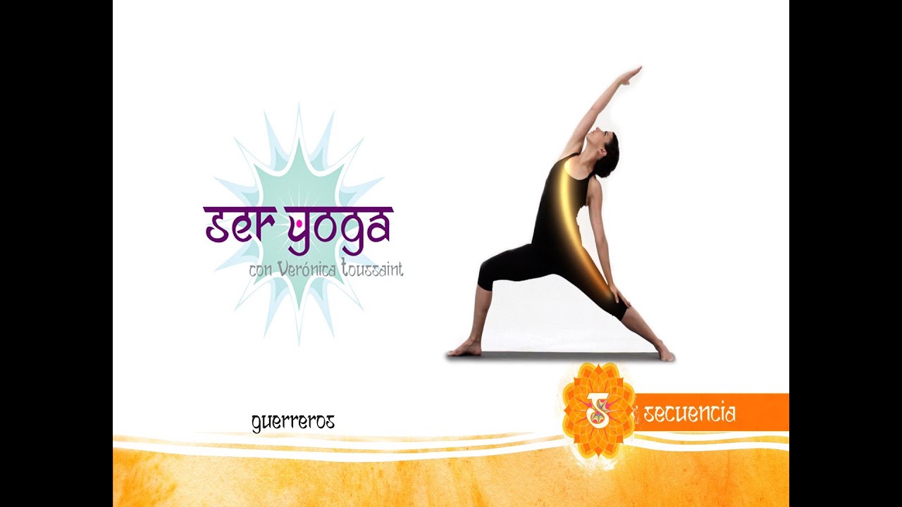 Ser Yoga - Secuencia 23 | Guerreros