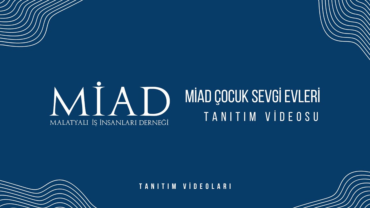 MİAD Sevgi Evleri Çocuk Sitesi Tanıtım Videosu