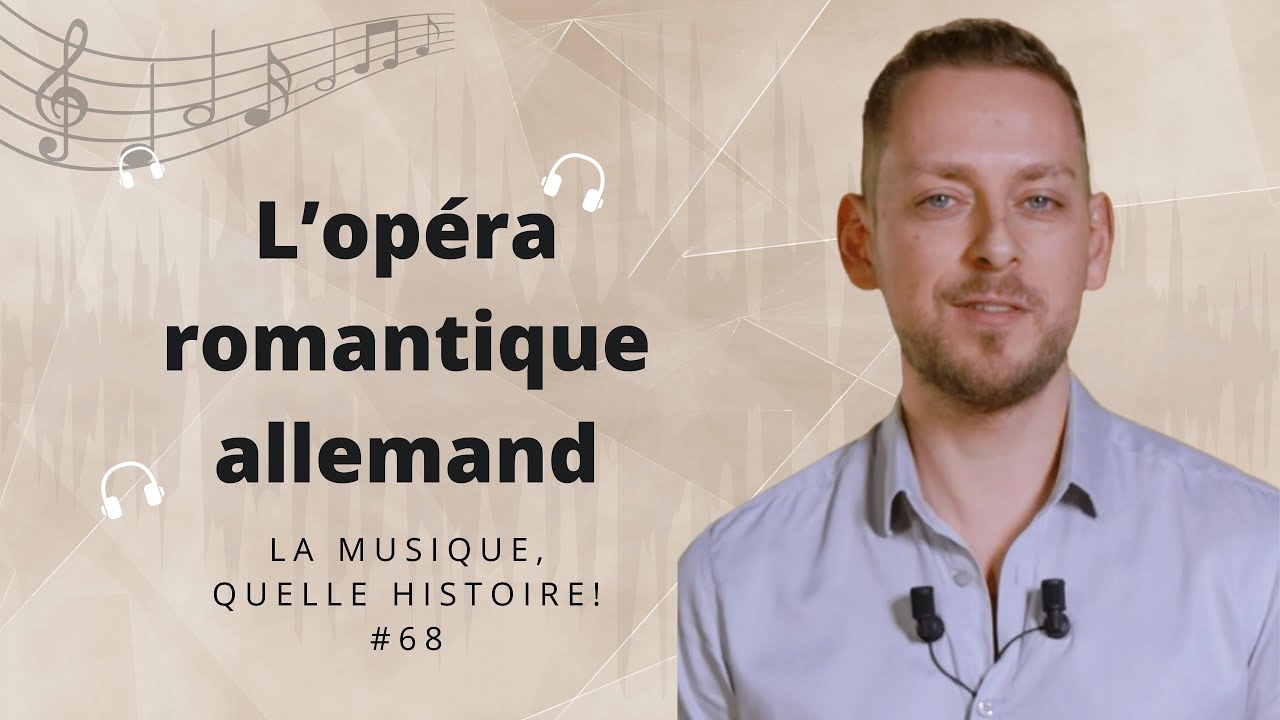 De Weber à Wagner : l'opéra romantique allemand
