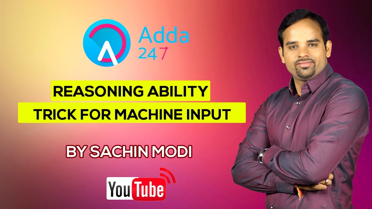 Reasoning Ability : Trick for machine input