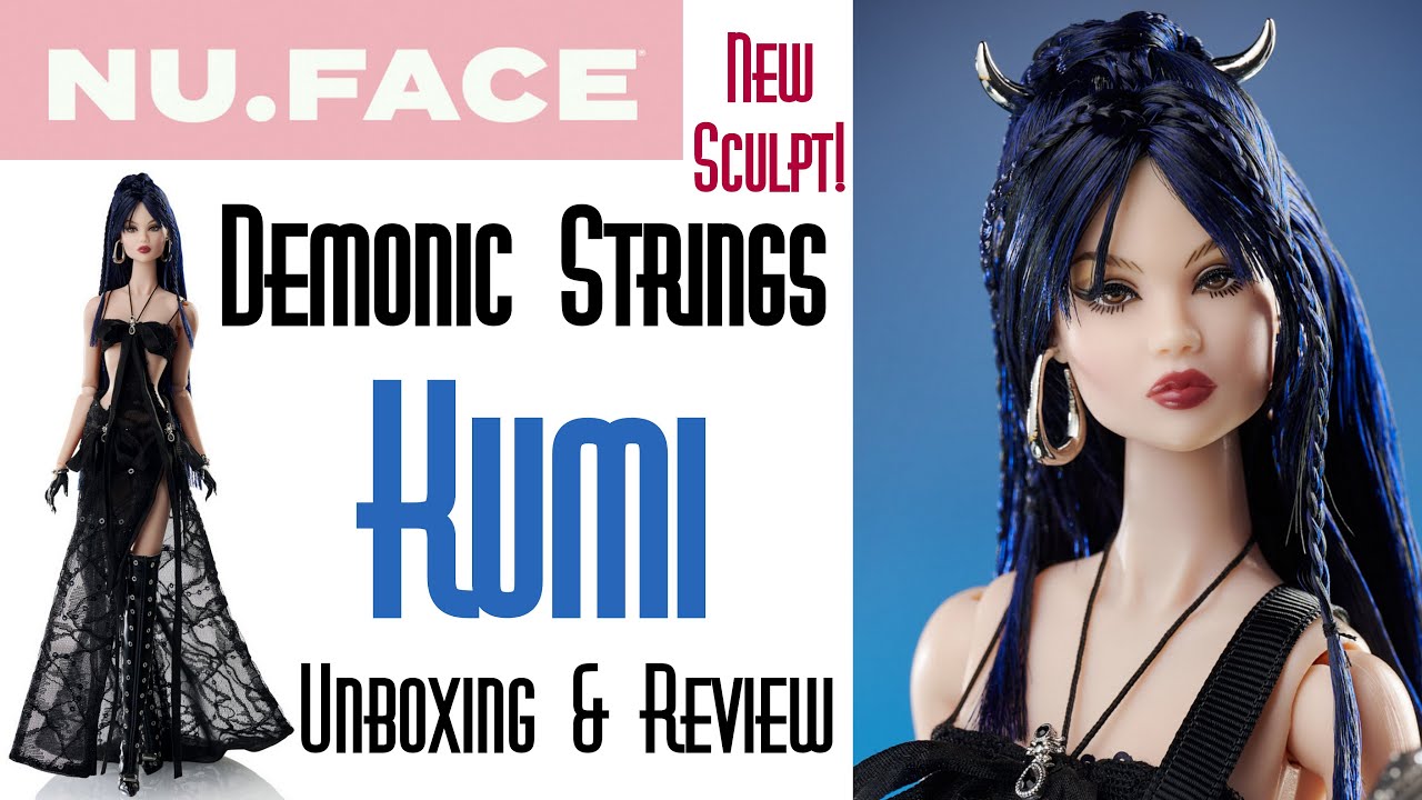 😈 DEMONIC STRINGS KUMI NU.FACE  FASHION DOLL 👑 EDMOND'S COLLECTIBLE WORLD 🌎 UNBOXING & REVIEW NUFACE