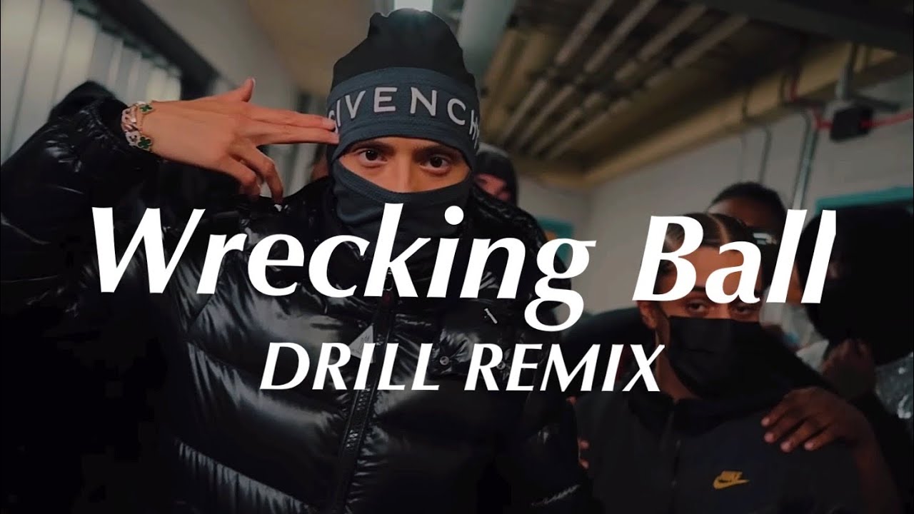 Wrecking Ball - Miley Cyrus (Official DRILL Remix)