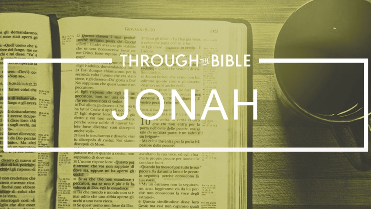 JONAH | THROUGH THE BIBLE with Holland Davis | 2026.02.12