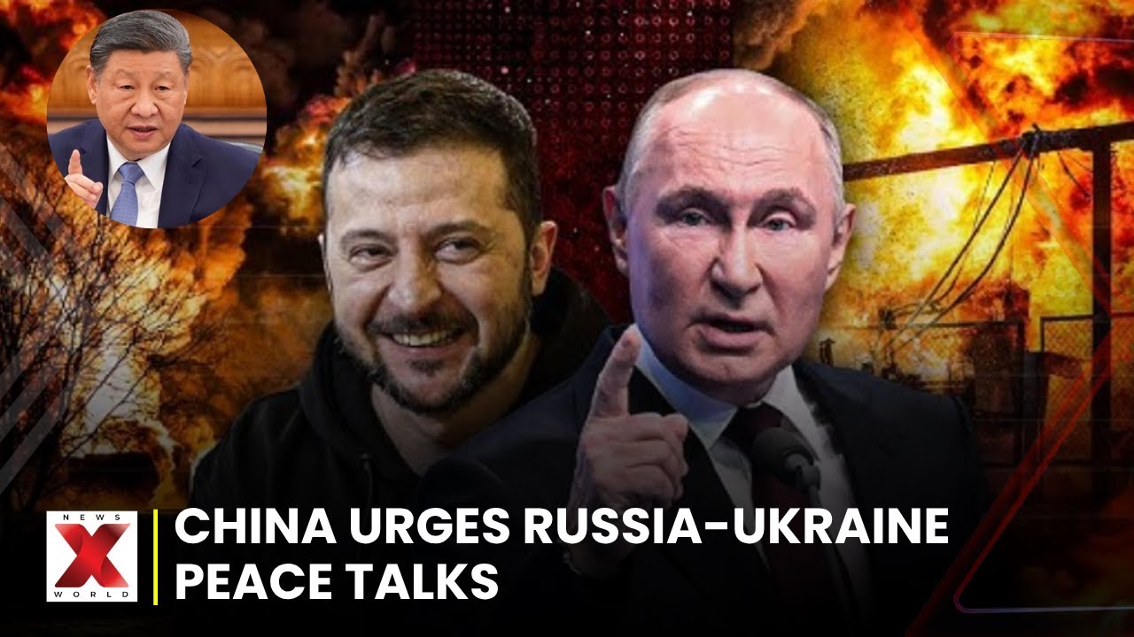 China Pushes For Momentum In Russia-Ukraine Peace Talks | NewsX World