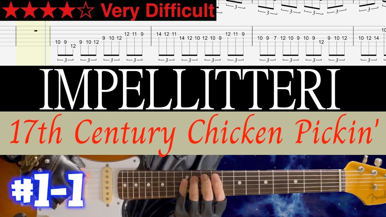 Impellitteri - 17th Century Chicken Pickin'  #1-1 (Standard tuning)【Bpm=60~126 + TAB】