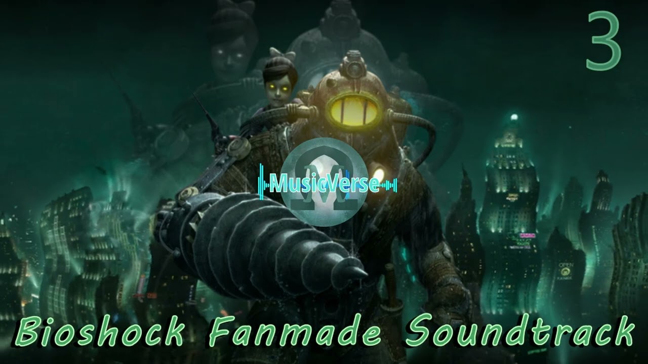 Bioshock Score 3 Fanmade (MusicVerse)