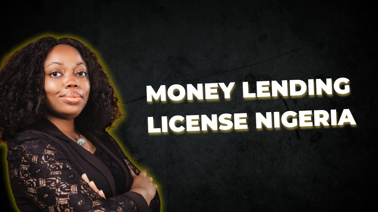 How to obtain a money lending license in Nigeria