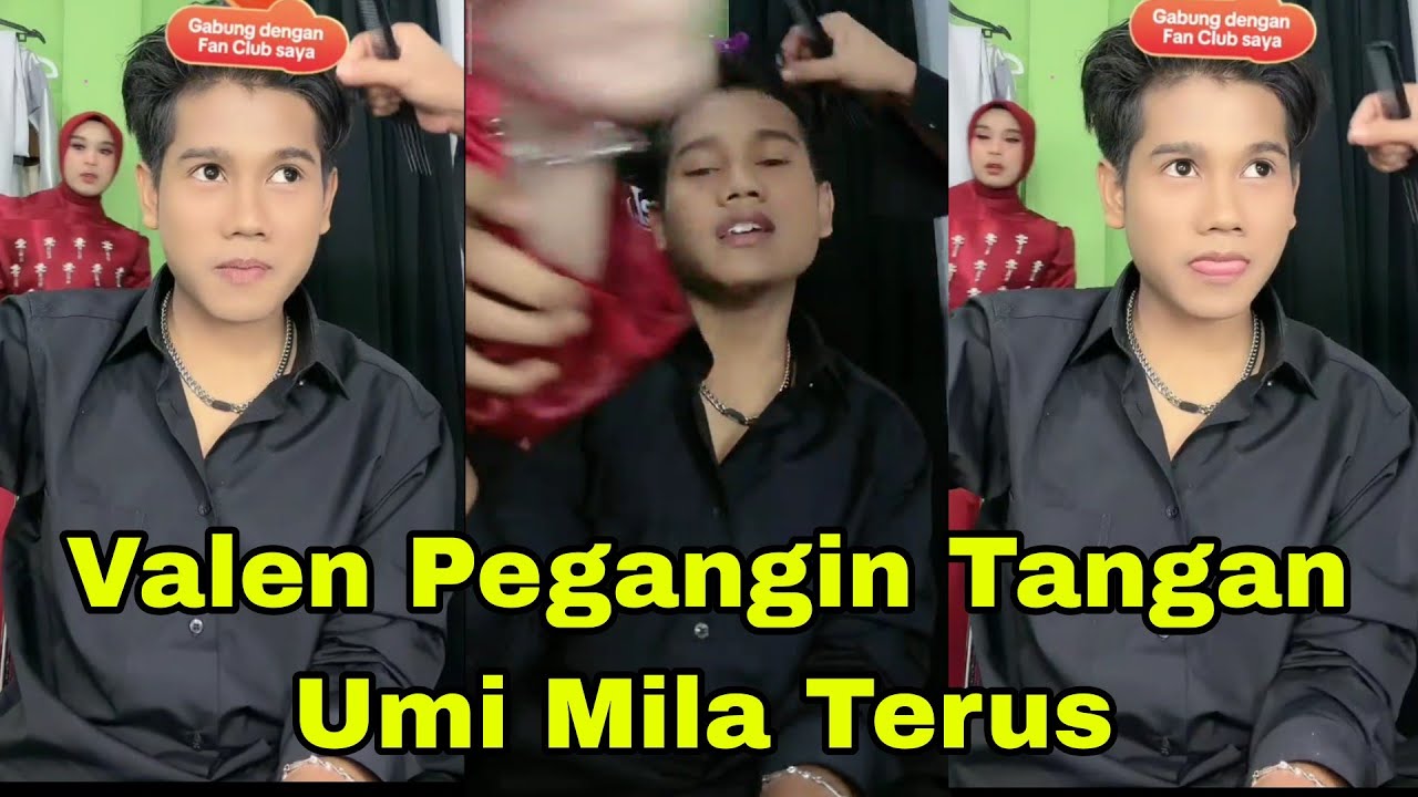 VALEN MILA GAK MAU JAUH