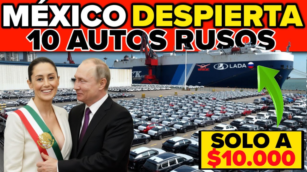 🚨 ¡RUSIA ATACA! VOLGA, LADA Y UAZ llegan a MÉXICO con autos MAS BARATOS que los chinos