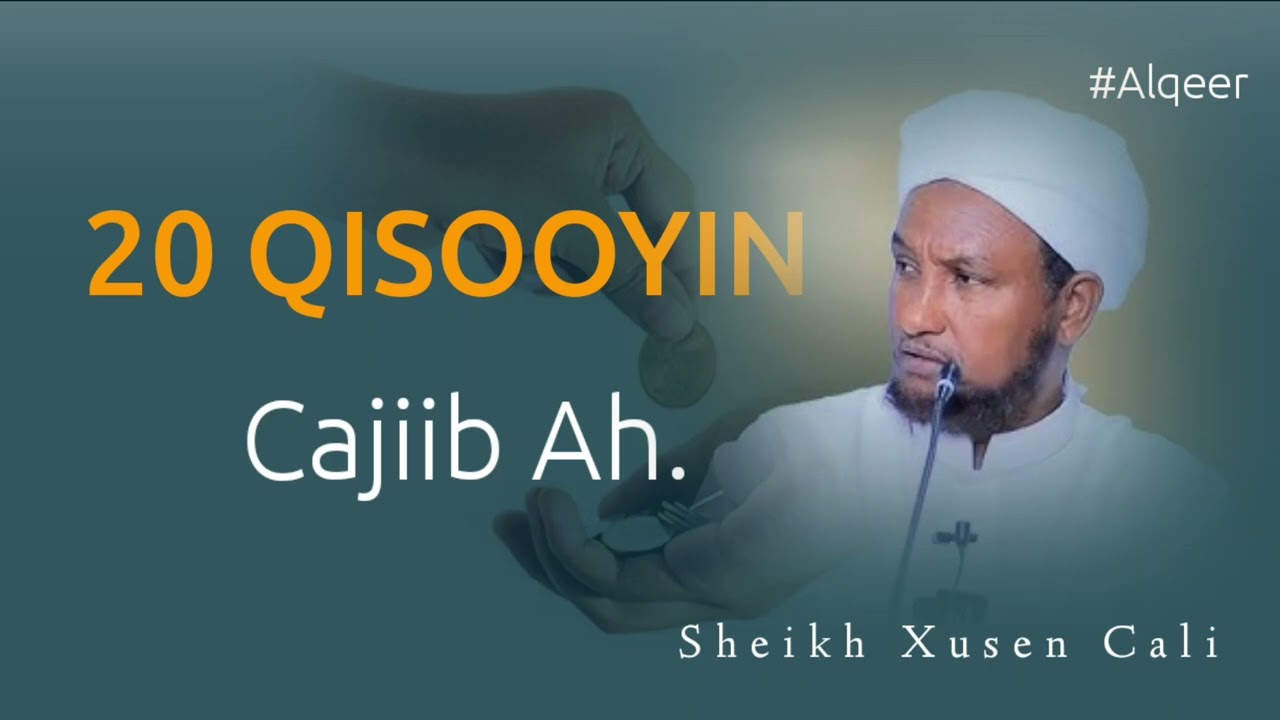 Top 20 Qisooyin Cajiib Ah Qalbigaaga  Sameyn Doona || Sh Xuseen Cali @KHAYRULISLAAM #shxuseencalijabuuti