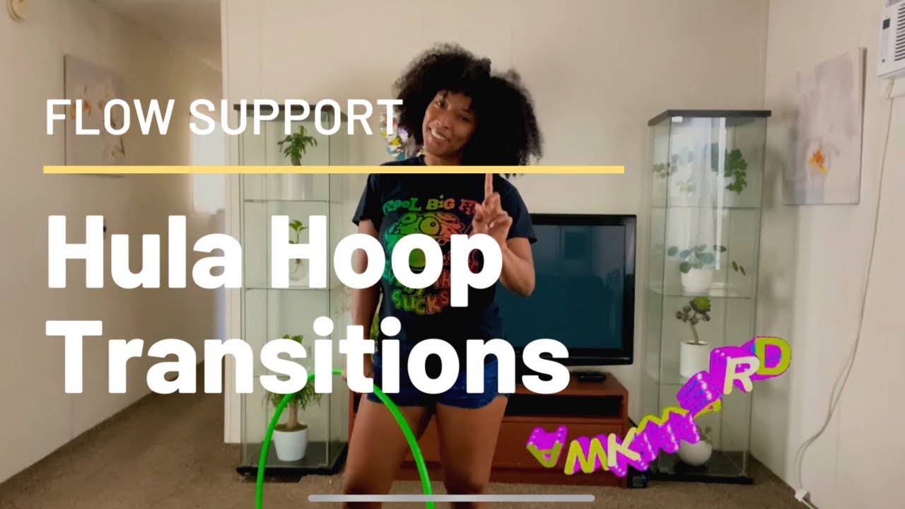 FLOW SUPPORT HOOP DANCE IDEAS: Transition to side step through