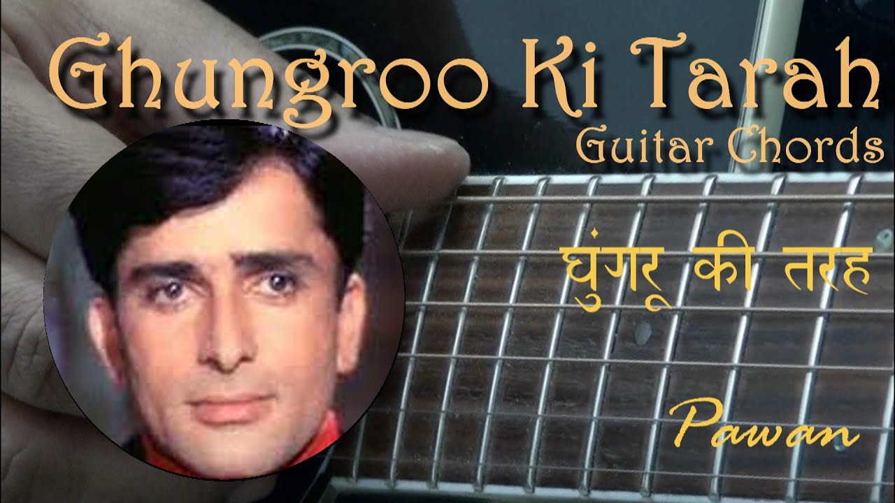 Ghungroo Ki Tarah | Hindi Guitar Lesson | Pawan