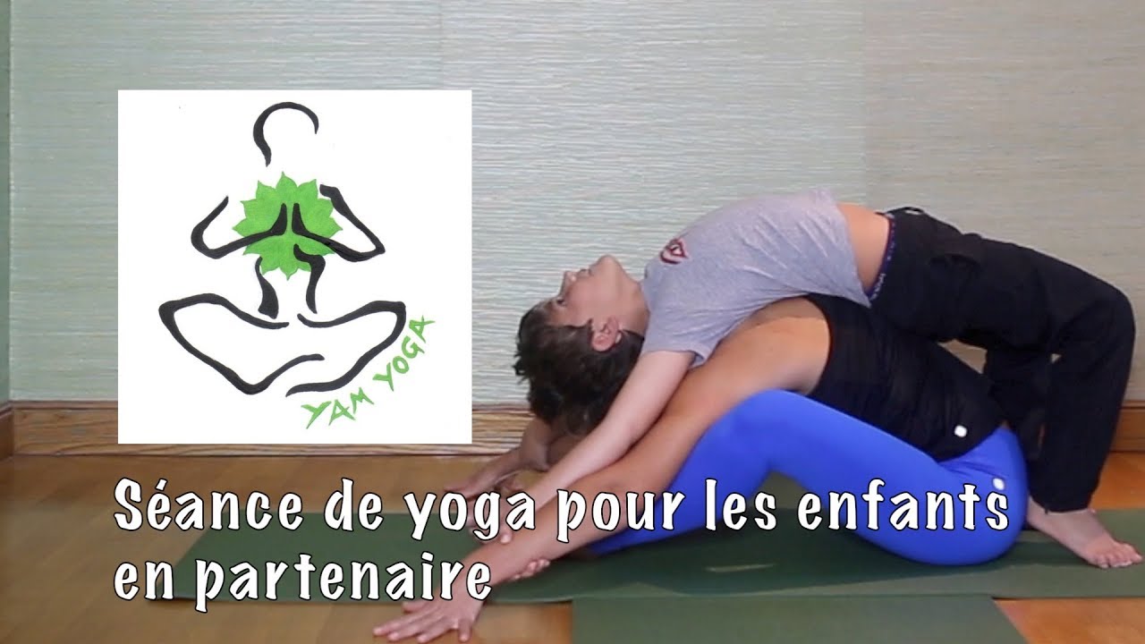 ❤️ Pratique 31 - Une séance de yoga pour les enfants… en partenaire - 2ème séance