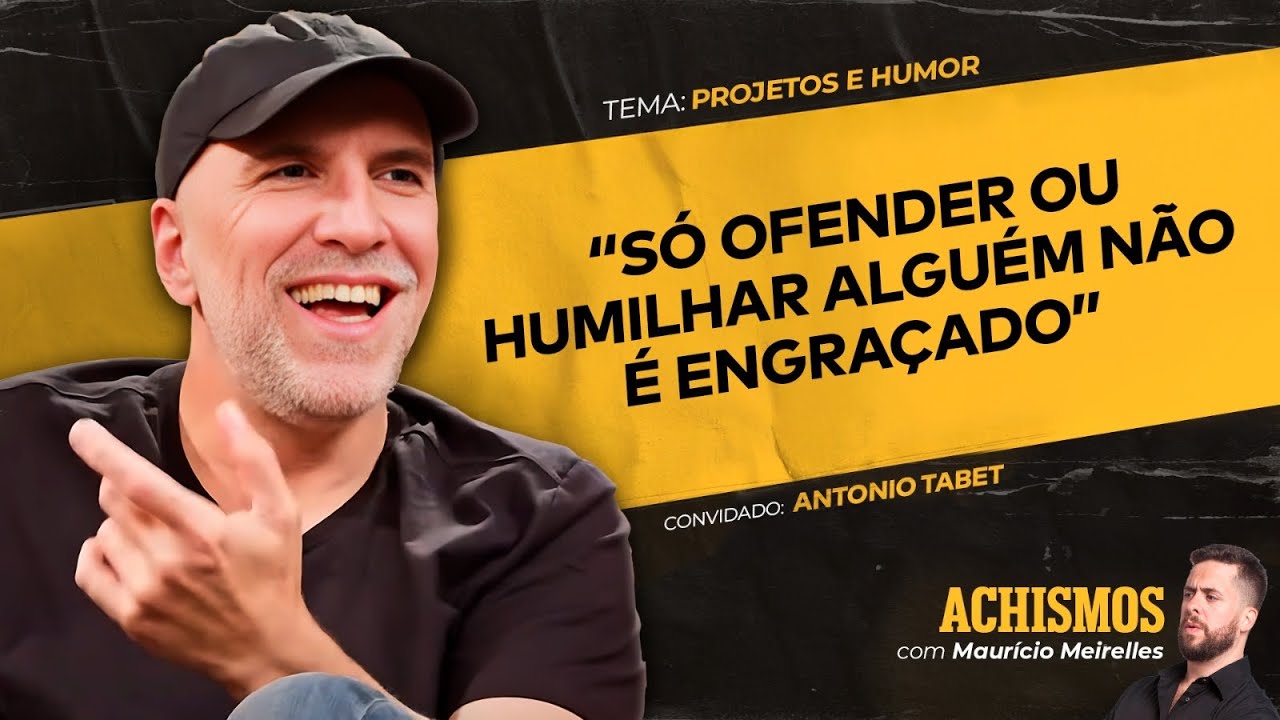 COMO COME&Ccedil;AR PROJETOS AL&Eacute;M DO HUMOR &Oacute;BVIO FT. ANTONIO TABET | #ACHISMOS PODCAST #340