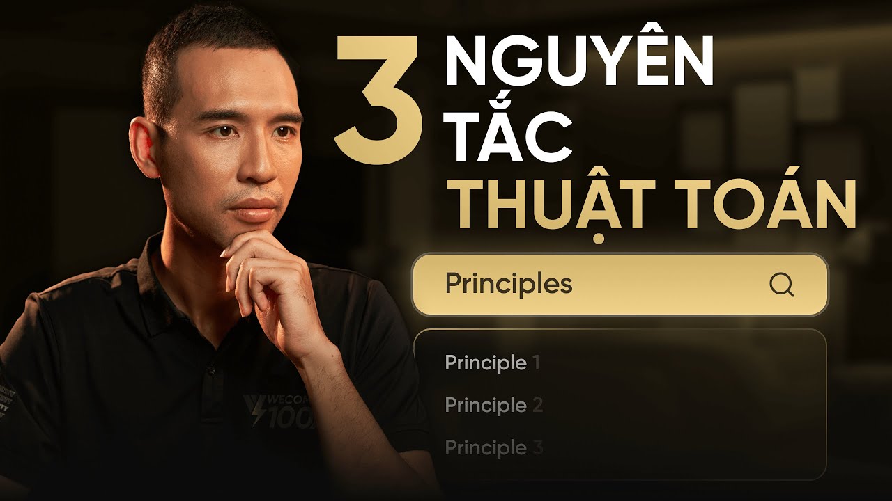 3 nguyên tắc để hiểu thuật toán và cấu trúc dữ liệu dễ dàng| Trần Quốc Huy Wecommit & Nguyễn Văn Nam