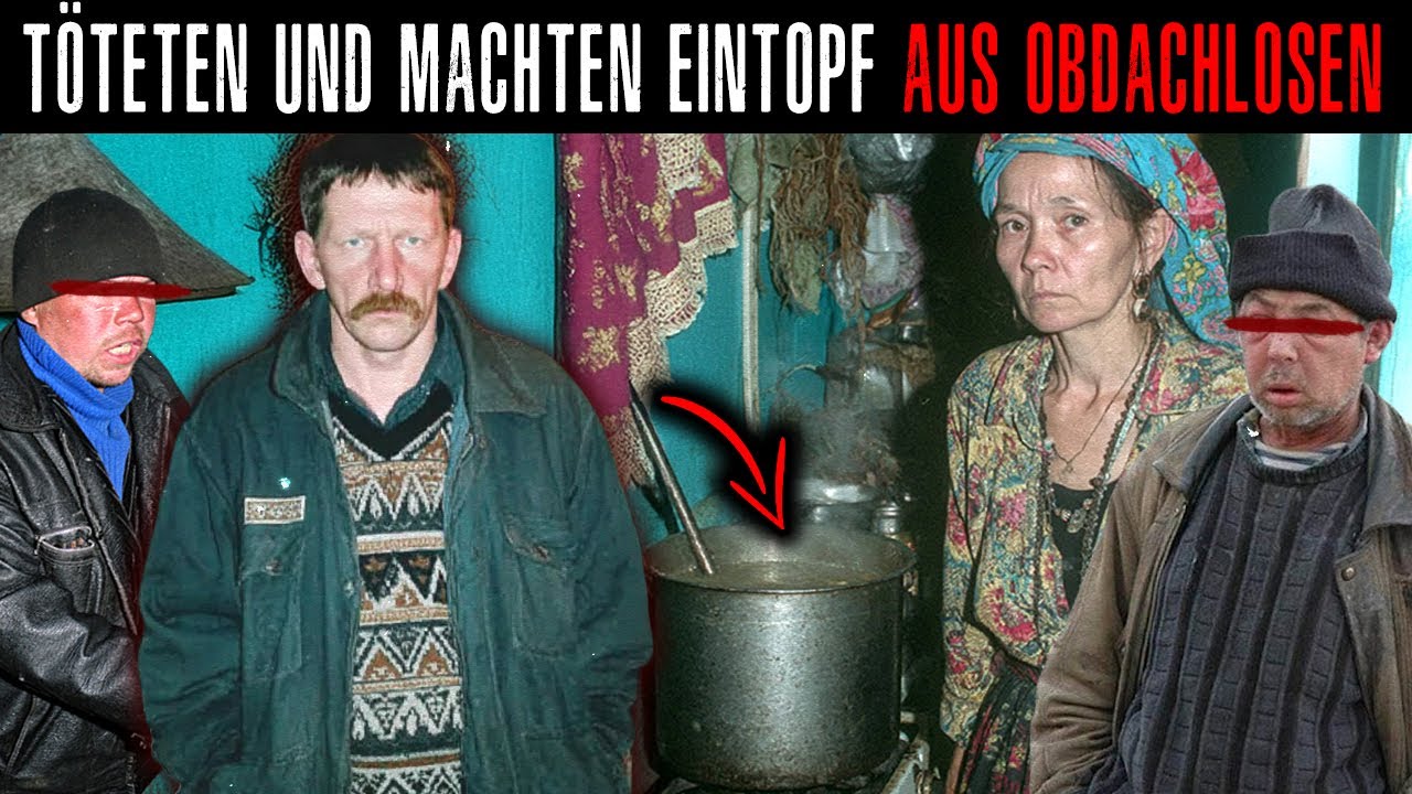 KANIBALEN-FAMILIE aus Abgelegenen Russischen Dorf Lockte Obdachlose und MACHTE EINTOPF AUS IHNEN