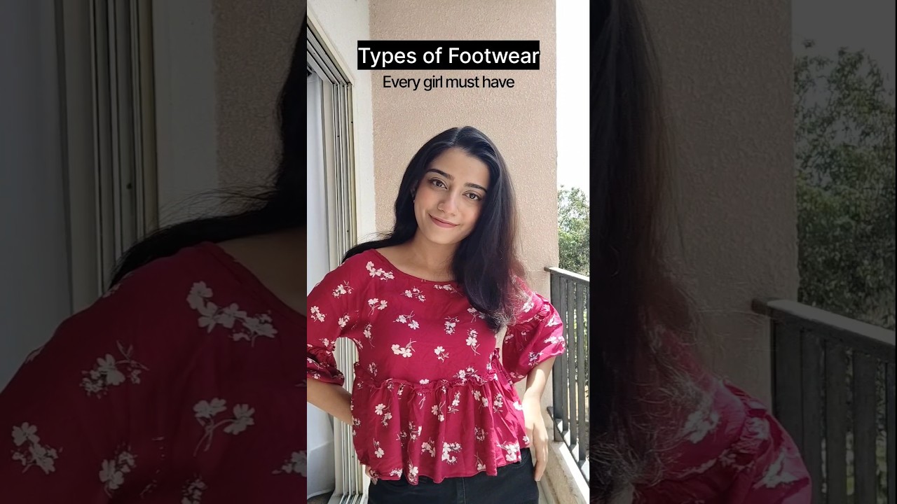 Types of footwear every girl must have💕 