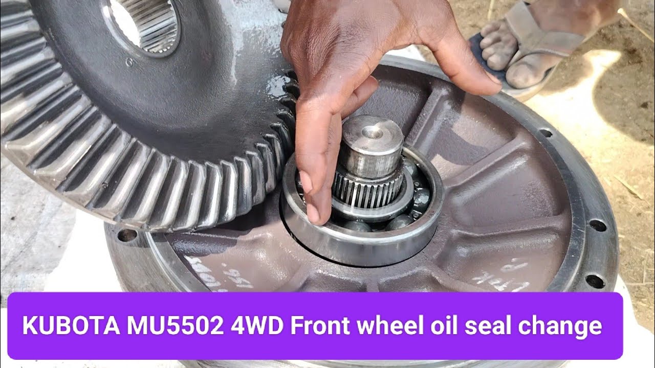 KUBOTA MU5502 4WD Front wheel oil seal change || @sahiitractors.369