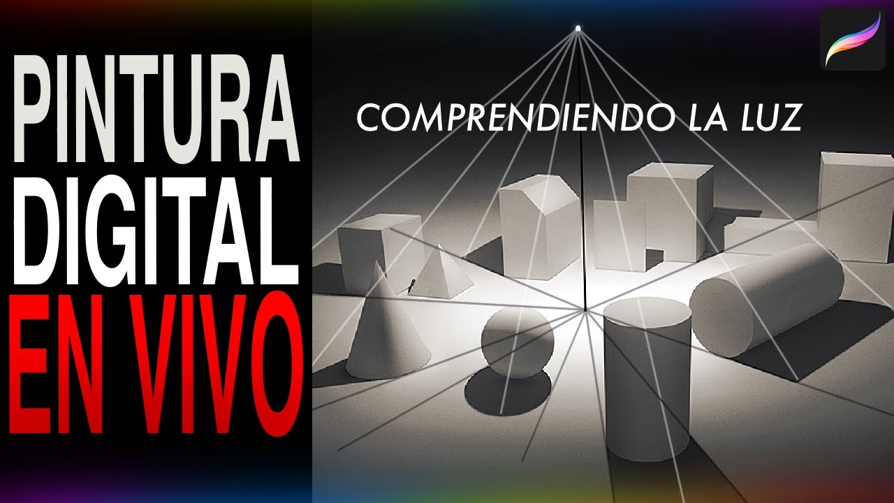 Pintura digital en vivo: Comprendiendo la LUZ