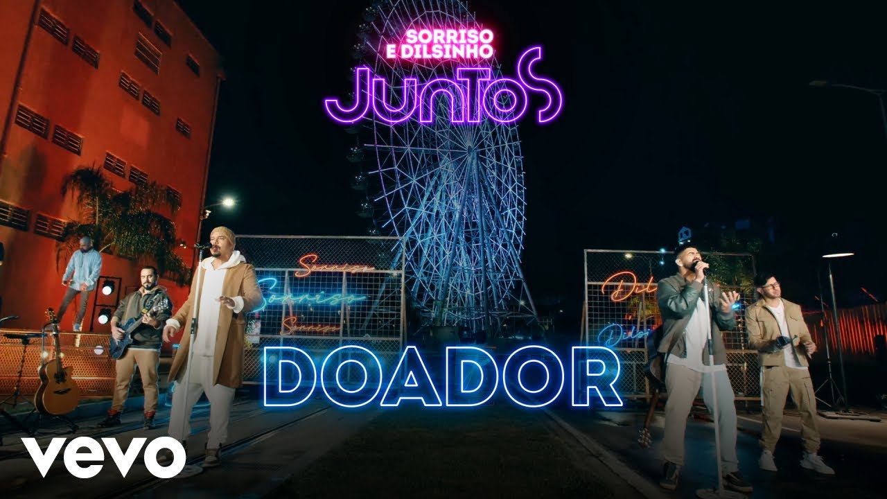 Dilsinho, Sorriso Maroto - Doador (Clipe Oficial)