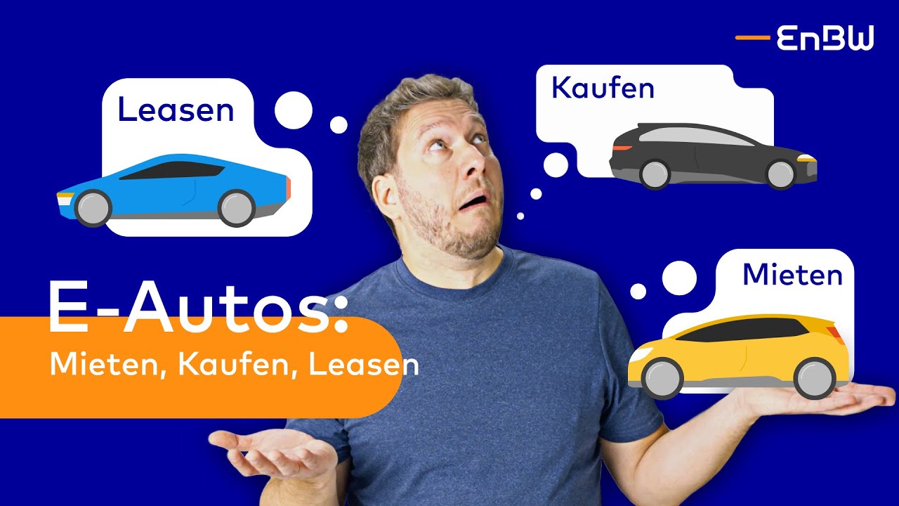 Kaufen oder Leasen - Was ist besser bei E-Autos? 🚗⚡ | EnBW E-Wissen