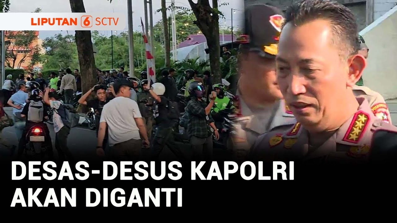 Reformasi Polri, Kapolri akan Diganti Usai Kericuhan Demo Agustus? | Liputan 6