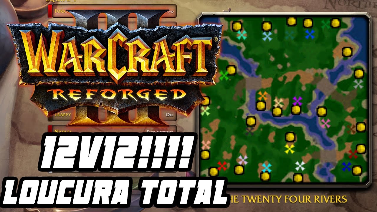 WARCRAFT 3 REFORGED: 12V12 INSANO EM TWO RIVERS???! WC3 remaster gameplay em português PT-BR