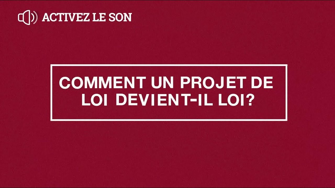 Comment un projet de loi devient-il loi?