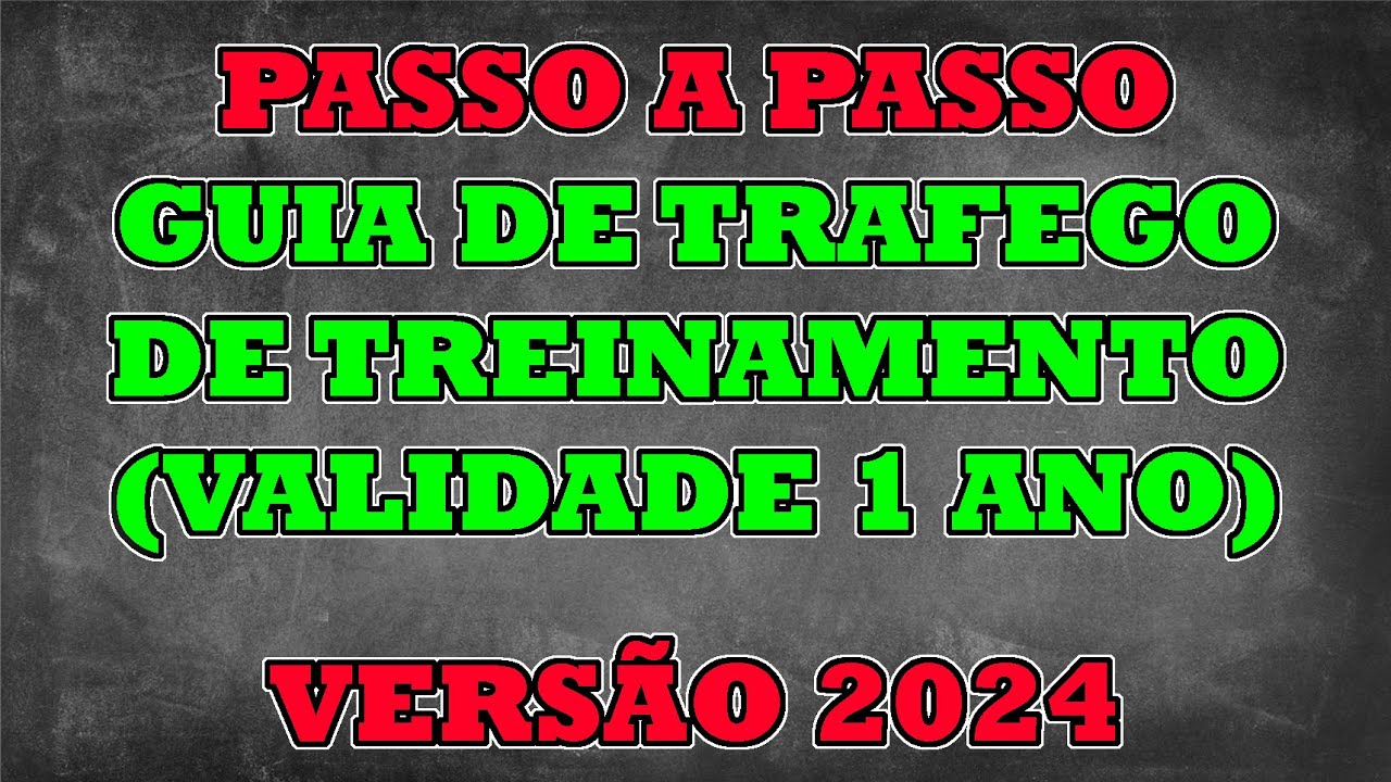 PASSO A PASSO PROCESSO DE SOLICITAÇÃO DE GUIA DE TRAFEGO PARA TREINAMENTO   VALIDADE DE 1 ANO - 2024