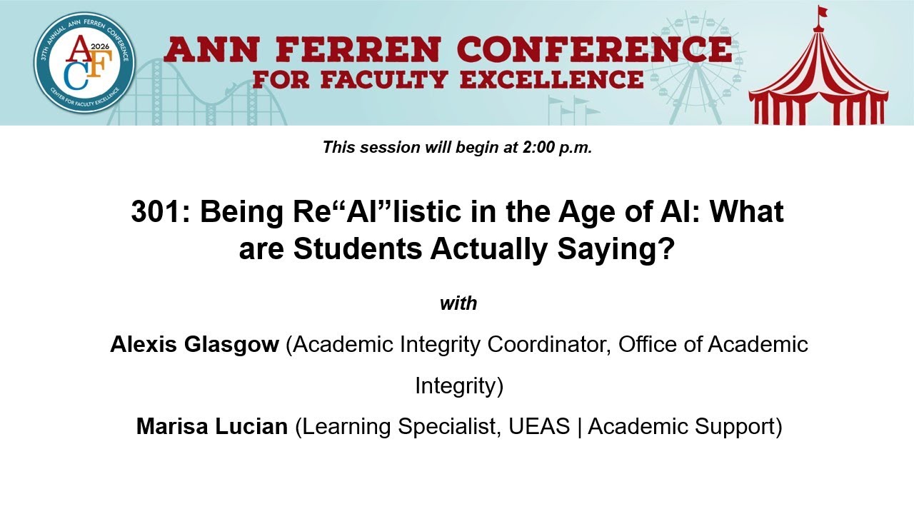 AFC 2026 301: Being Re “AI” listic in the Age of AI: What are Students Actually Saying?
