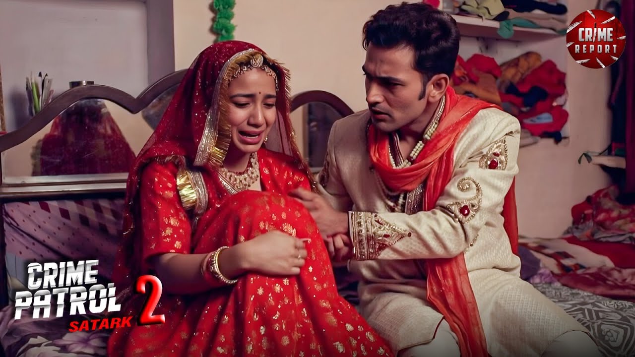 लव मैरिज की कड़वी हकीकत – हर रोज़ पत्नी पर टूटता था पति | Crime Patrol  | Real Story 2026