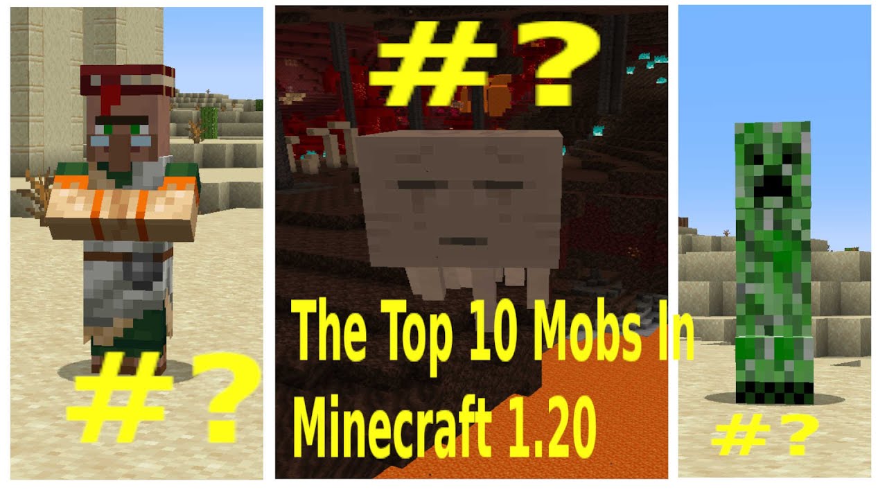 The Top 10 Mobs In Minecraft 1.20 (MightyHigh Version)