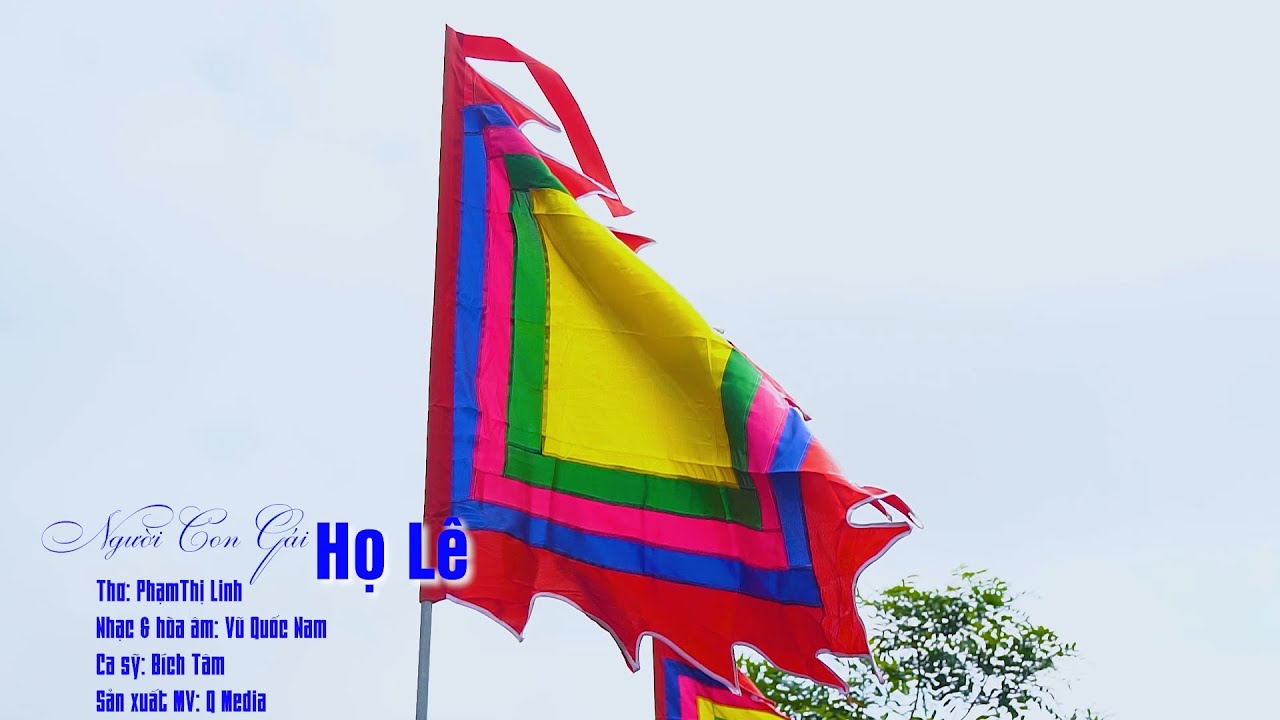 Người con gái Họ Lê//Thơ: Phạm Thị Linh; Nhạc: Vũ Quốc Nam; Thể hiện: Bích Tâm