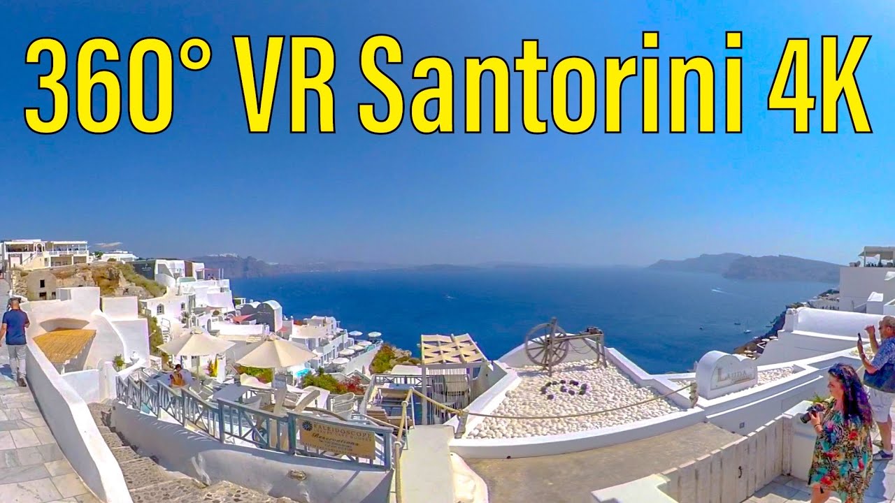 VR Tour Santorini 360&deg; VR Video 4K (Oia, Santorini, Greece)