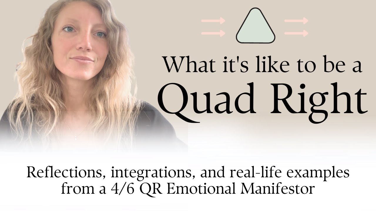 Human Design: Being a Quad Right w/Real-Life Examples & Integration | Nina Elise