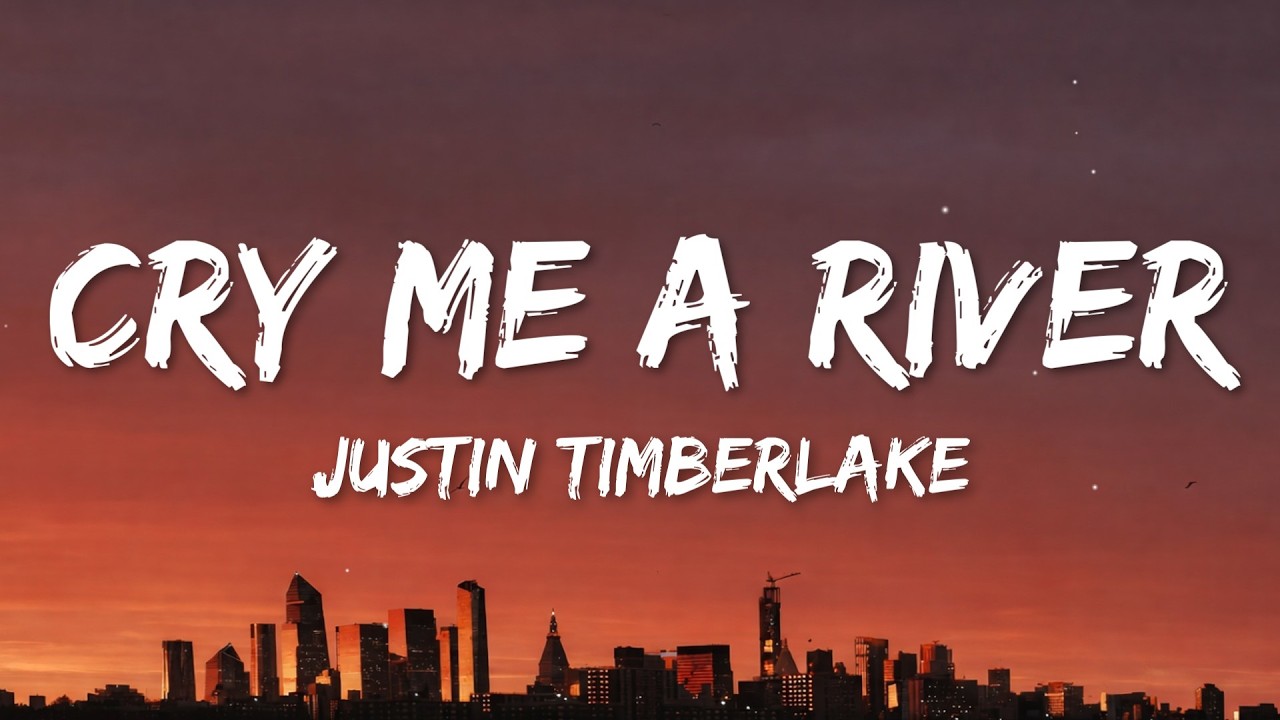 Justin Timberlake - Cry Me a River (Lyrics)