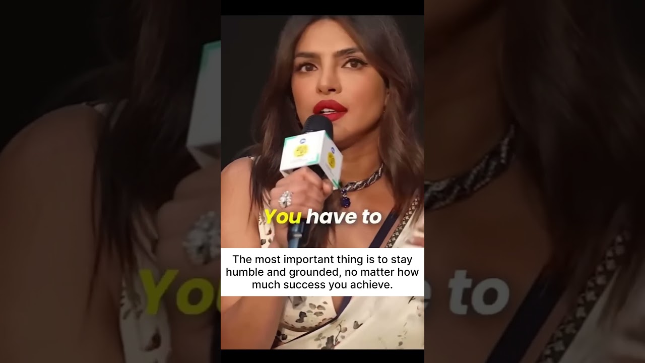Success Tips from Priyanka Chopra: How to Stay Humble, Work Hard, and Lead