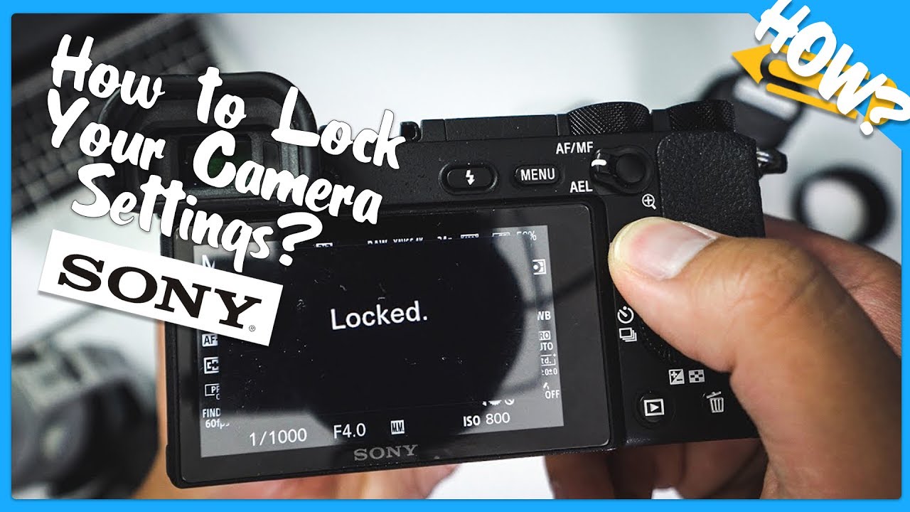 How to Lock🔒Your Sony a6500 Exposure Settings (a6000,a6300,a7ii)