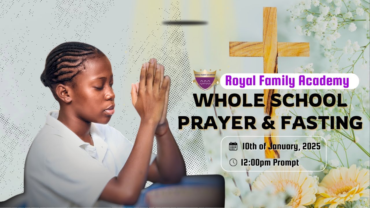 Whole School Prayer and Fasting, Love Term 2024/2025