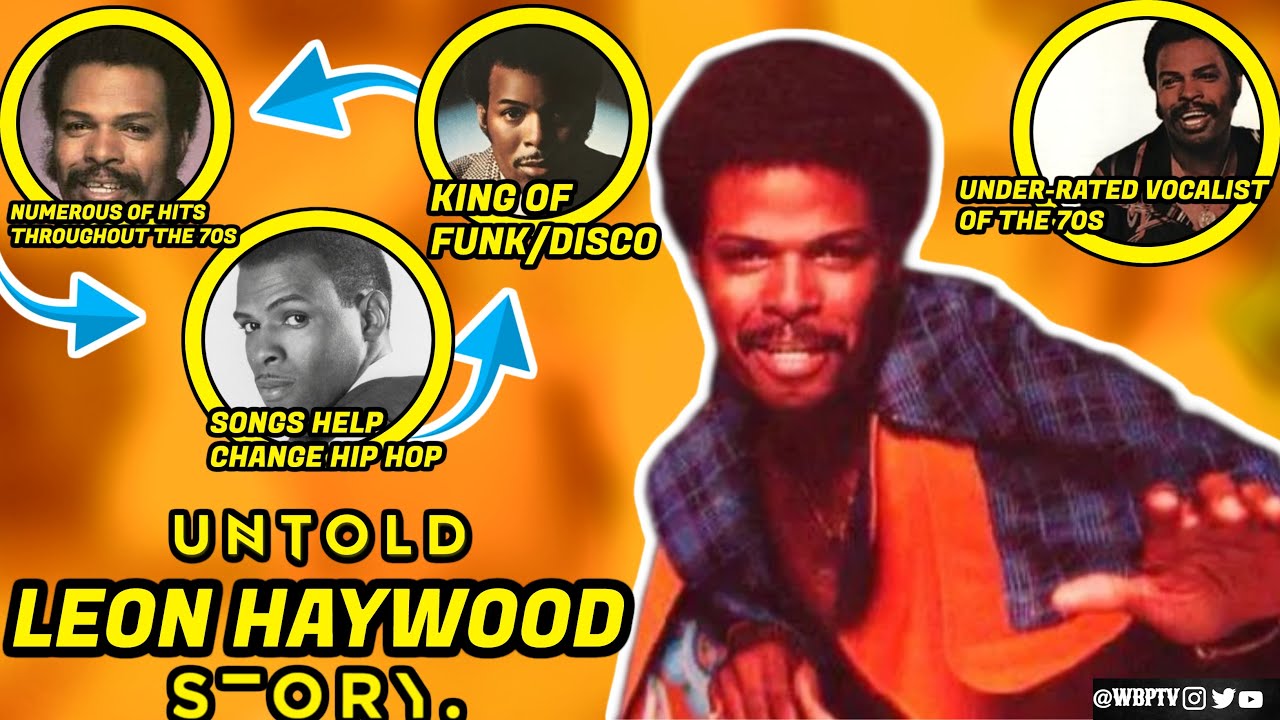 The Untold Truth Of Leon Haywood