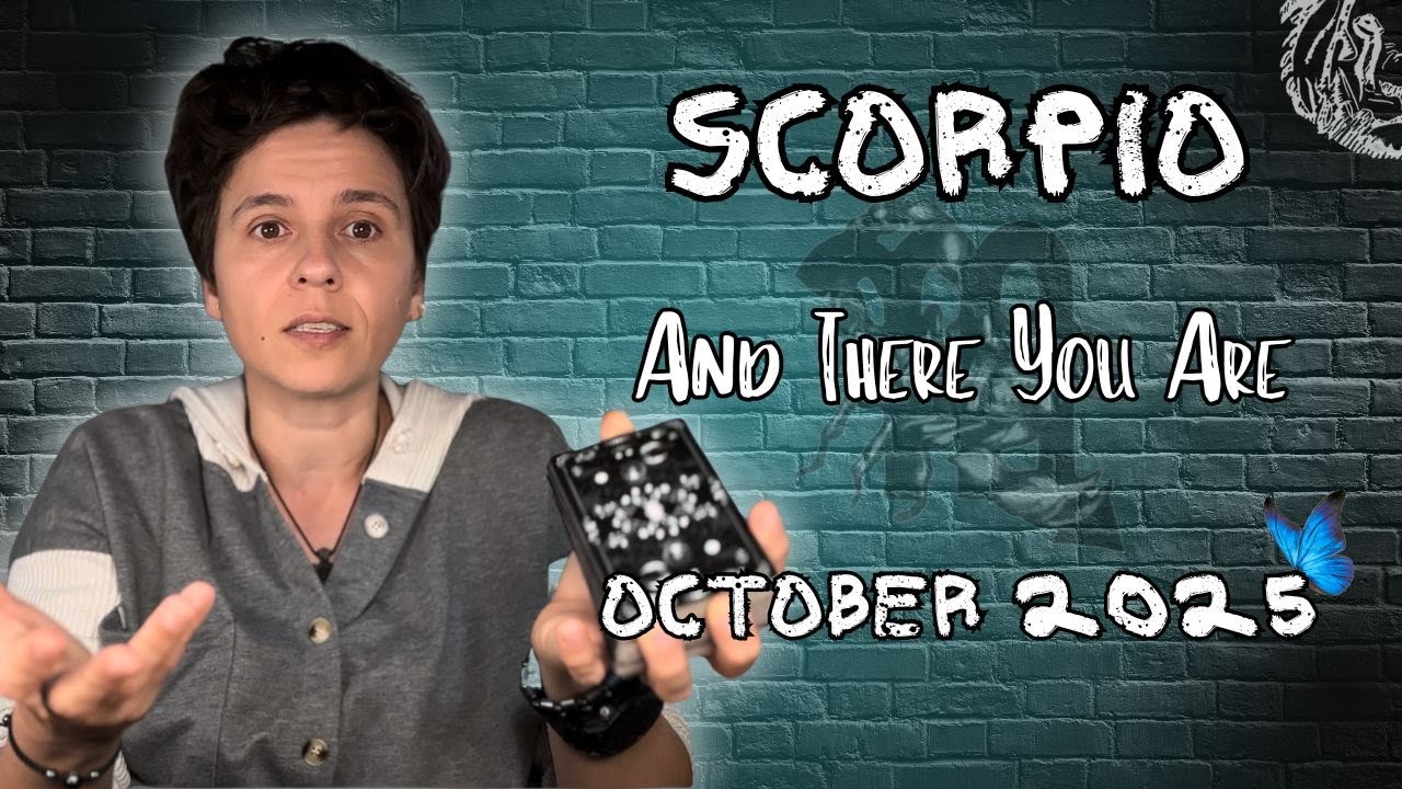 SCORPIO ♏︎ OCTOBER 2025 - 